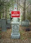 A graveyard tombstone with a ‘Sold Out’ sign about death.