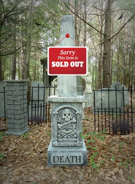 A graveyard tombstone with a 'Sold Out' sign about death.