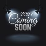 2021 Coming Soon announcement with spotlight effect.
